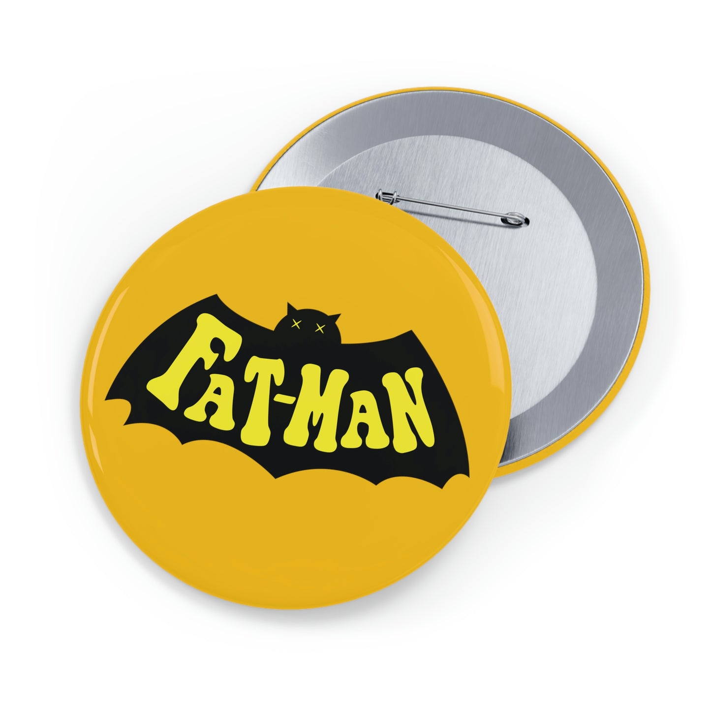 "Fatman" Round Pins