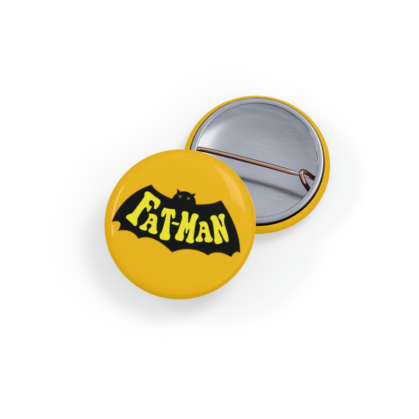 "Fatman" Round Pins