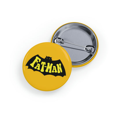 "Fatman" Round Pins